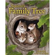 Squirrel's Family Tree 9781338187366