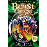 Beast Quest: Special 6: Mortaxe the Skeleton Warrior 9781408307366