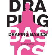Draping Basics 9781563677366