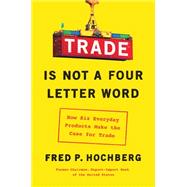 Trade Is Not a Four-letter Word 9781982127367