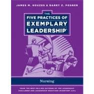 The Five Practices of Exemplary Leadership Nursing 9780470907368