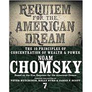Requiem for the American Dream 9781609807368