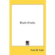 Bush-Fruits