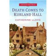 Death Comes To Kurland Hall 9780758287373