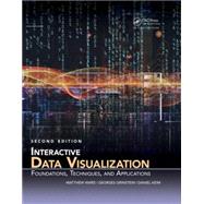 Interactive Data Visualization: Foundations, Techniques, and Applications, Second Edition 9781482257373