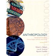 Anthropology Asking Questions About Human Origins, Diversity, and Culture 9780190057374