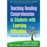 Teaching Reading Comprehension to Students with Learning Difficulties, 2/E 9781462517374