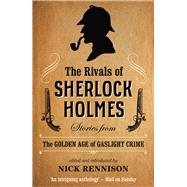 The Rivals of Sherlock Holmes 9781843447375