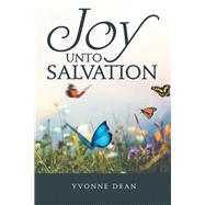Joy Unto Salvation 9781973687375