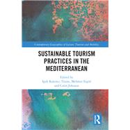 Sustainable Tourism Practices in the Mediterranean 9781138097377