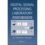 Digital Signal Processing Laboratory, Second Edition 9781439817377