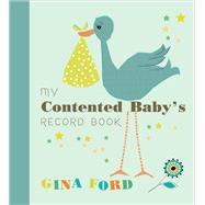 My Contented Baby's Record Book 9780091947378