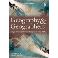 Geography and Geographers: Anglo-American Human Geography since 1945 9780415827379