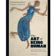 The Art of Being Human The Humanities as a Technique for Living Plus MyHumanitiesKit -- Access Card Package 9780205207381