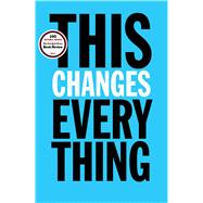 This Changes Everything Capitalism vs. The Climate 9781451697384