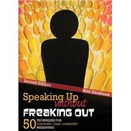Speaking Up Without Freaking Out 9781465237385