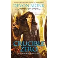 Crucible Zero 9780451467386