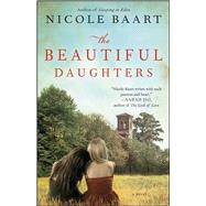 The Beautiful Daughters A Novel 9781439197387