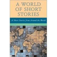 World of Short Stories: 18 Short Stories from Around the World (Part Of The Longman Literature For College Readers Series), A 9780321127389