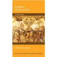 Josephus's the Jewish War 9780691137391