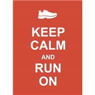 Keep Calm and Run on 9781849537391