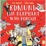 Edmund the Elephant Who Forgot 9781913337391