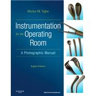 Instrumentation for the Operating Room: A Photographic Manual 9780323077392