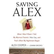 Saving Alex 9780062467393