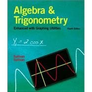 Algebra and Trigonometry Enhanced With Graphing Utilities 9780131527393