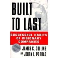 Built to Last : Successful Habits of Visionary Companies