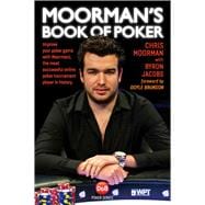 Moorman's Book of Poker Improve your poker game with Moorman1, the biggest online player in poker history 9781909457393