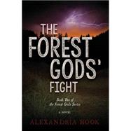 The Forest Gods' Fight 9781630477394