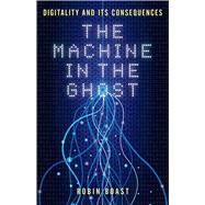 The Machine in the Ghost 9781780237398