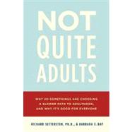 Not Quite Adults 9780553807400