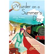 Murder on a Summer's Day A Kate Shackleton Mystery 9781250067401
