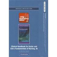 Mynursingapp -- Access Card -- for Clinical Handbook for Kozier and Erb's Fundamentals of Nursing 9780132897402