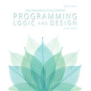 Java™ Programs for Programming Logic and Design 9781285867403