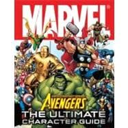 Marvel The Avengers: The Ultimate Character Guide 9780756667405