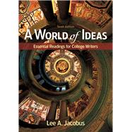 A World of Ideas Essential Readings for College Writers 9781319047405