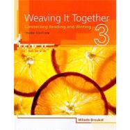 Weaving It Together 3 Connecting Reading and Writing 9781424057405