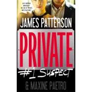 Private: #1 Suspect 9780316097406