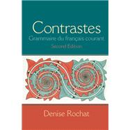 Contrastes Grammaire du français courant Plus MyFrenchLab (one semester) -- Access Card Package 9780205967407