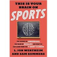 This Is Your Brain on Sports 9780553447408