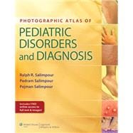 Photographic Atlas of Pediatric Disorders and Diagnosis 9781451137408