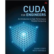 CUDA for Engineers An Introduction to High-Performance Parallel Computing 9780134177410