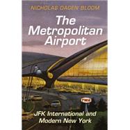 The Metropolitan Airport 9780812247411