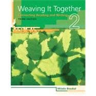 Weaving It Together 2 Connecting Reading and Writing 9781424057412