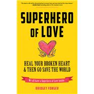 Superhero of Love 9781573247412
