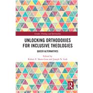 Unlocking Orthodoxies for Inclusive Theologies 9780367277413