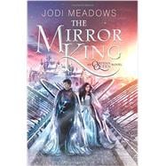 The Mirror King 9780062317414